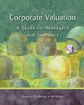 Corporate Valuation A Guide for Managers & Investors