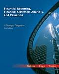 Financial Reporting Financial Statement Analysis & Valuation A Strategic Perspective