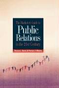 Marketer's Guide To Public Relations in the 21ST Century (06 Edition)