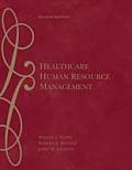 Healthcare Human Resource Management 2nd Edition