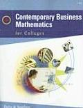 Contemporary Business Mathematics for Colleges with CDROM