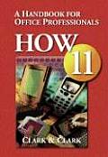 How 11 : Handbook for Office Professionals (11TH 07 - Old Edition)