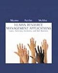 Human Resource Management Applications: Cases, Exercises, Incidents, and Skill Builders (6TH 08 - Old Edition)