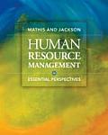 Human Resource Management: Essential Perspectives (5TH 09 - Old Edition)