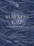 Business Law Alternate Edition Text & Summarized Cases Legal Ethical Global & E Commerce Environment 11th Edition