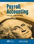 Payroll Accounting 2008 (with Adp's PC Payroll for Windows CD-ROM and Klooster/Allen's Computerized Payroll Accounting Software)