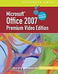 Microsoft Office 2007: Introductory Premium Video Edition [With DVD ROM]