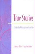 True Stories: Guides for Writing from Your Life