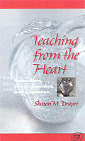 Teaching from the Heart: Reflections, Encouragement, and Inspiration