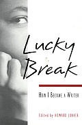 Lucky Break: How I Became a Writer