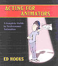 Acting For Animators A Complete Guide To Performance Animation