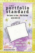 Portfolio Standard How Students Can Show Us What They Know & Are Able to Do