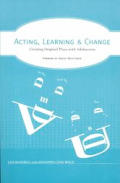 Acting, Learning, and Change: Creating Original Plays with Adolescents