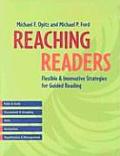 Reaching Readers: Flexible and Innovative Strategies for Guided Reading