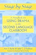 Stage by Stage: A Handbook for Using Drama in the Second Language Classroom