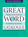 The Great Word Catalogue: Fundamental Activities for Building Vocabulary