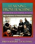 Learning from Teaching in Literacy Education: New Perspectives on Professional Development