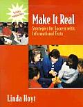 Make It Real Strategies for Success with Informational Texts