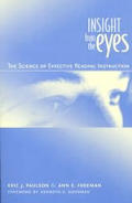 Insight from the Eyes: The Science of Efffective Reading Instruction