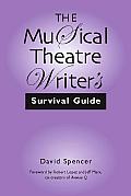 Musical Theatre Writers Survival Guide