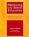 Mentoring Early Childhood Educators: A Handbook for Supervisors, Administrators, and Teachers