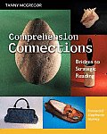 Comprehension Connections Bridges to Strategic Reading