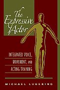 Expressive Actor Integrated Voice Movement & Acting Training