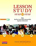 Lesson Study Step By Step How Teacher Learning Communities Improve Instruction