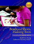 Beads and Shoes, Making Twos: Extending Number Sense