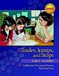 Trades, Jumps, and Stops: Early Algebra