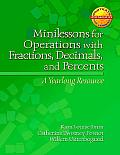 Minilessons for Operations with Fractions, Decimals, and Percents: A Yearlong Resource