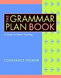 The Grammar Plan Book: A Guide to Smart Teaching