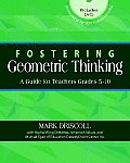 Fostering Geometric Thinking A Guide for Teachers Grades 5 10 with DVD
