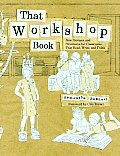 That Workshop Book New Systems & Structures for Classrooms That Read Write & Think