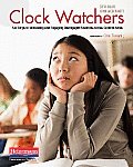 Clock Watchers: Six Steps to Motivating and Engaging Disengaged Students Across Content Areas