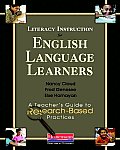 Literacy Instruction for English Language Learners: A Teacher's Guide to Research-Based Practices