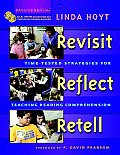 Revisit, Reflect, Retell, Updated Edition: Time-Tested Strategies for Teaching Reading Comprehension [With CDROM and DVD]