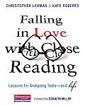 Falling In Love With Close Reading Lessons For Analyzing Texts & Life