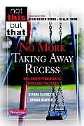 No More Taking Away Recess & Other Problematic Disciplinary Practices
