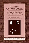 Less Than One & Double A Feminist Reading of African Womens Writing
