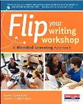 Flip Your Writing Workshop: A Blended Learning Approach