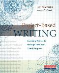Project-Based Writing: Teaching Writers to Manage Time and Clarify Purpose
