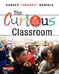 The Curious Classroom: 10 Structures for Teaching with Student-Directed Inquiry