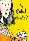 In Control, MS. Wiz?