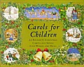 Carols for Children: 22 Favorite Christmas Carols and Songs with Words and Music