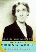 Granite & Rainbow The Hidden World of Virginia Woolf
