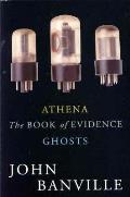 Frames Trilogy The Book of Evidence Ghosts Athena