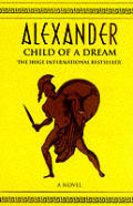 Child Of A Dream Alexander Volume 1