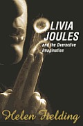Olivia Joules & The Overactive Imaginati