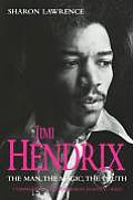 Jimi Hendrix: The Man, The Magic, The Myth